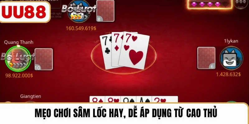 Mẹo chơi sâm lốc hay, dễ áp dụng từ cao thủ