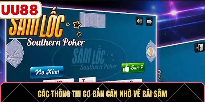 Các thông tin cơ bản cần nhớ về bài sâm
