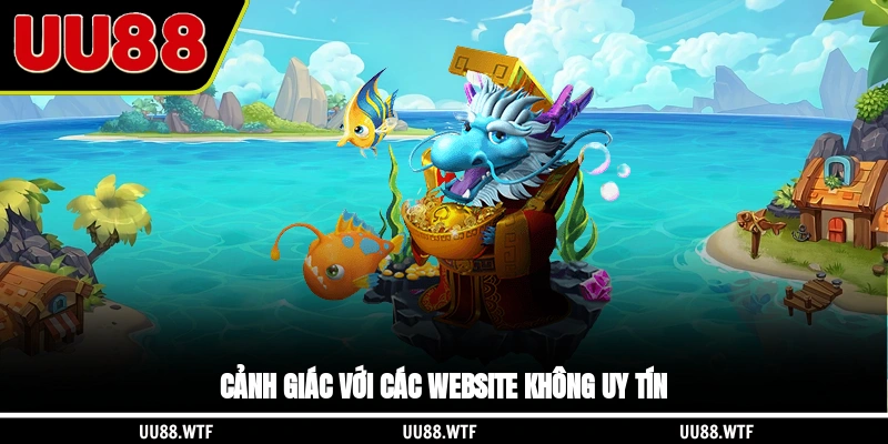 Cảnh giác với các website không uy tín
